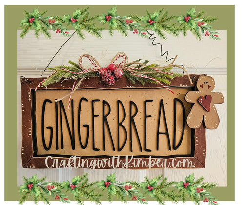 Gingerbread Sign with skinny font  *Wood Kit** Chunky